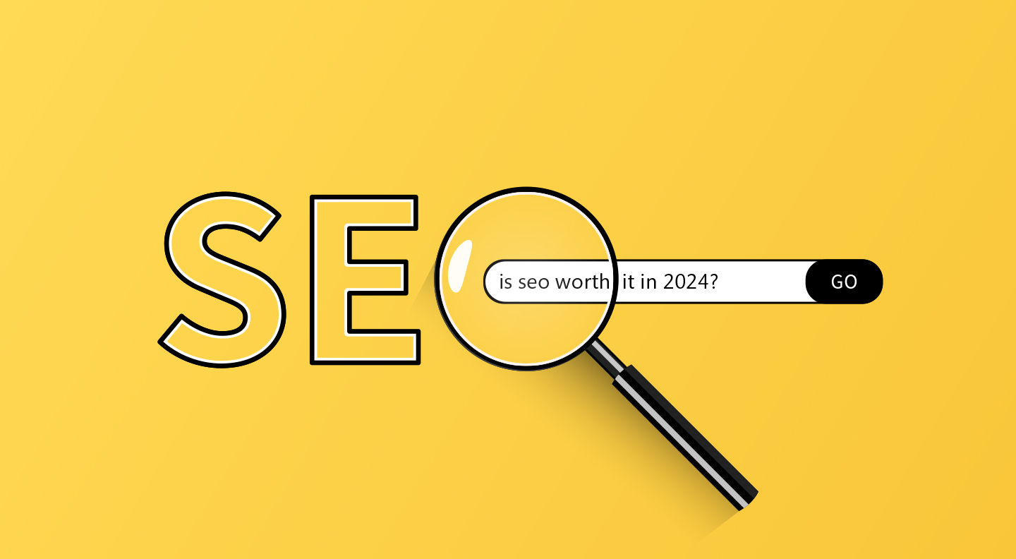 Is SEO Worth it in 2024 ?